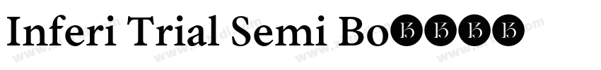 Inferi Trial Semi Bo字体转换 Inferi Trial Semi Bo字体转换